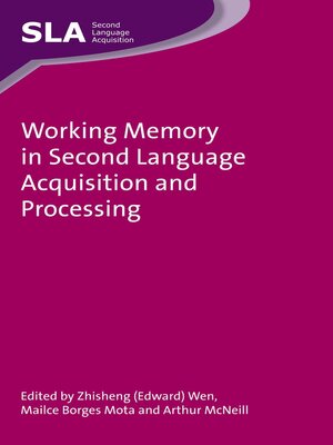 cover image of Working Memory in Second Language Acquisition and Processing